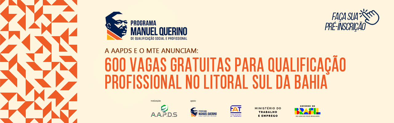 600 vagas gratuitas para qualificação profissional no Litoral Sul da Bahia. Faça sua pré-inscrição.
